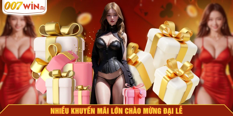 Nhiều khuyến mãi lớn chào mừng đại lễ Nhiều khuyến mãi lớn chào mừng đại lễ
