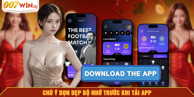 Chú ý dọn dẹp bộ nhớ trước khi tải app Chú ý dọn dẹp bộ nhớ trước khi tải app