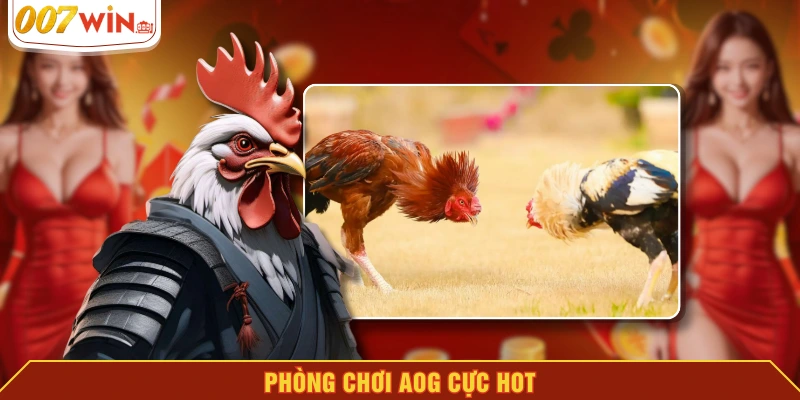 Phòng chơi AOG cực hot